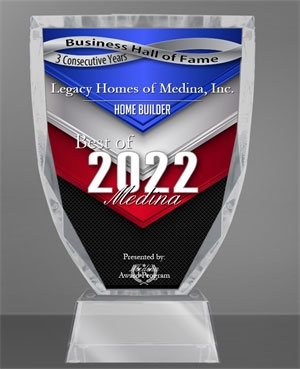 Legacy Homes of Medina Receives 2022 Best of Medina Award